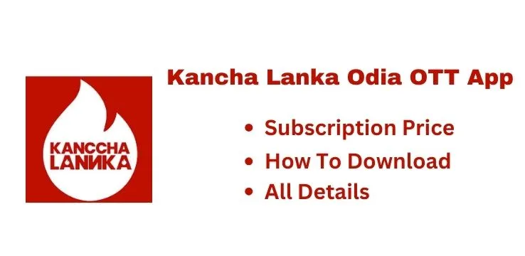 Kancha-Lanka-Odia-OTT-App