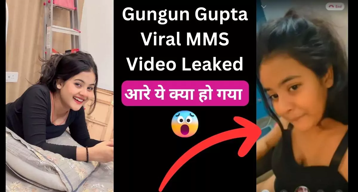 gungun gupta mms viral video